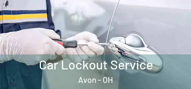  Car Lockout Service Avon - OH