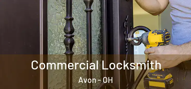 Commercial Locksmith Avon - OH