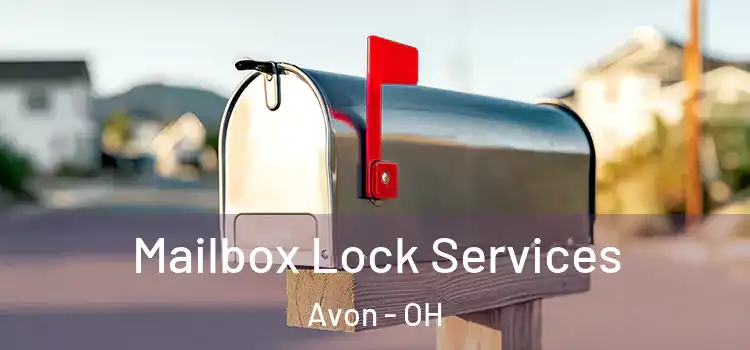 Mailbox Lock Services Avon - OH
