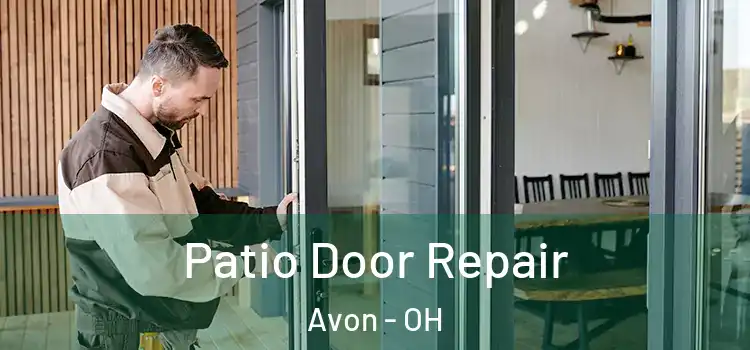 Patio Door Repair Avon - OH