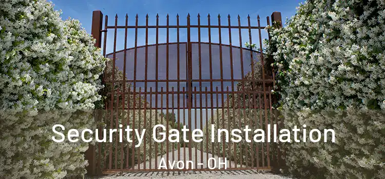 Security Gate Installation Avon - OH