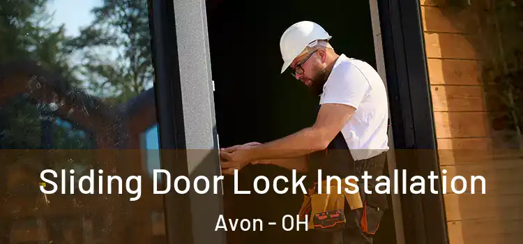 Sliding Door Lock Installation Avon - OH