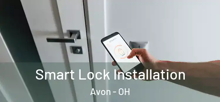 Smart Lock Installation Avon - OH